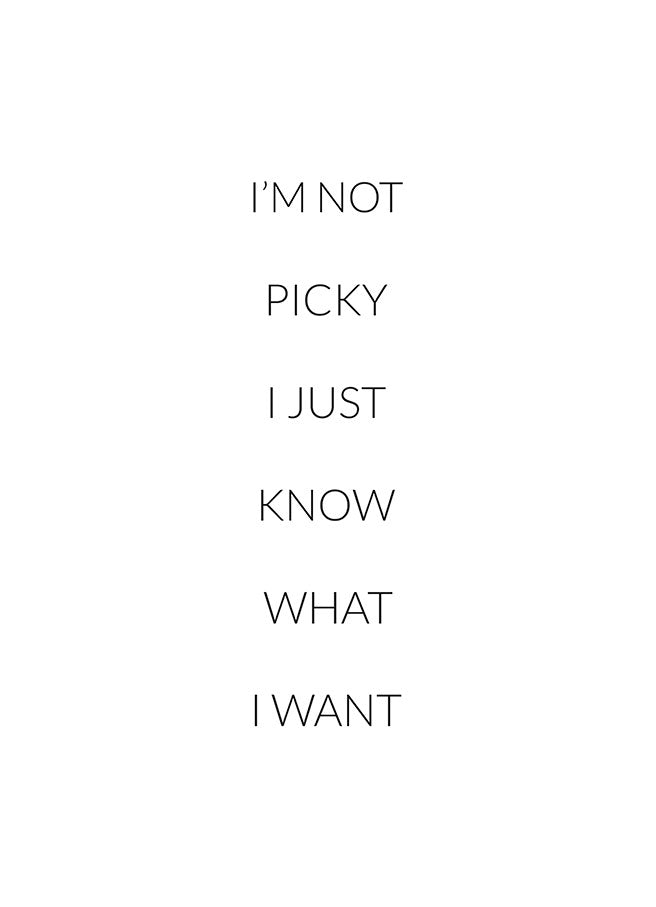 I'M NOT PICKY