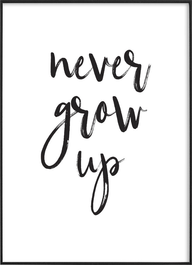 NEVER GROW UPPosterFinger Art PrintsMARY & FAP