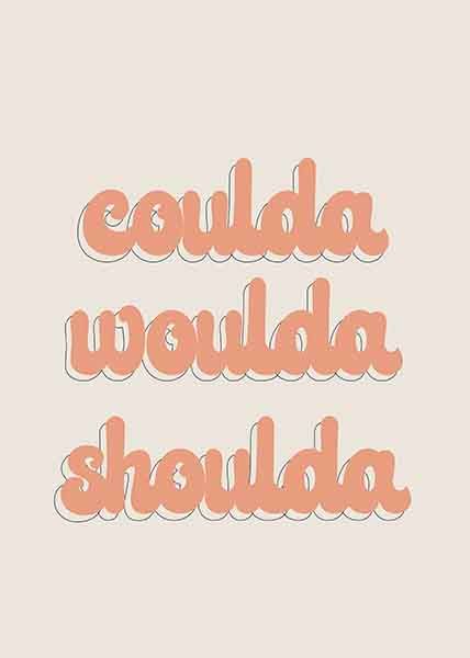 COULDA, WOULDA, SHOULDAPosterMARY & FAPMARY & FAP