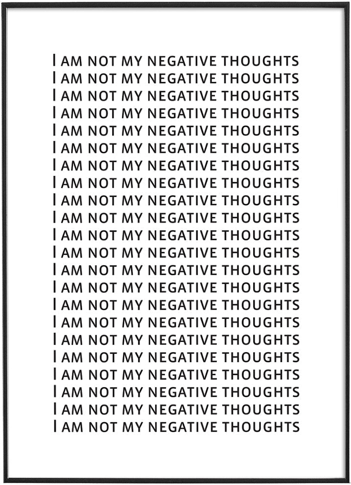 I AM NOT MY NEGATIVE THOUGHTSPosterFinger Art PrintsMARY & FAP